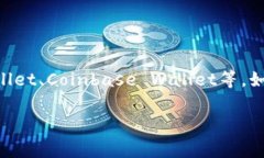 Tokenim并不是一个通用的或广为人知的数字钱包的