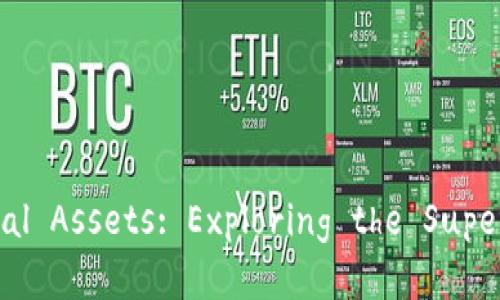 Unlock Your Digital Assets: Exploring the Super Token的超级钱包